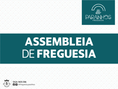 Sessão Ordinária da Assembleia de Freguesia de Paranhos | 22 de setembro de 2026